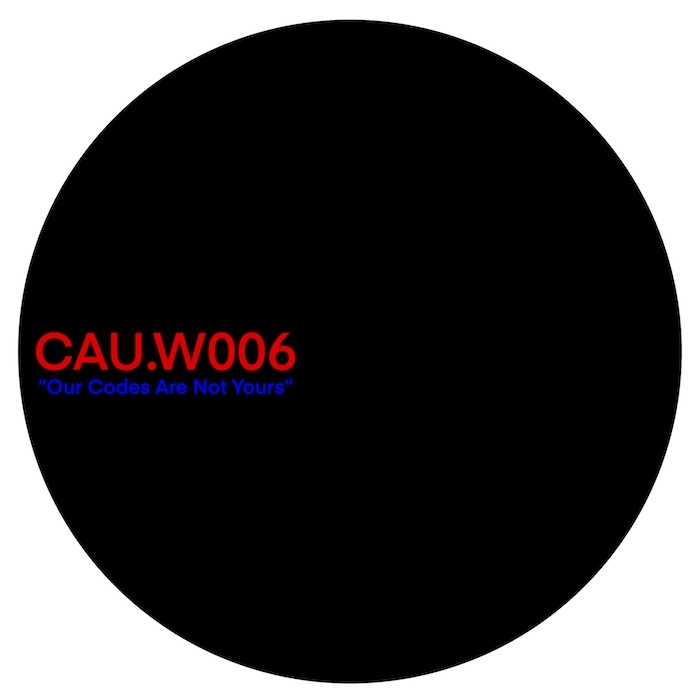( CAU.W 006 ) CAUSTICA - Our Codes Are Not Yours ( 12" ) Caustica Waveform